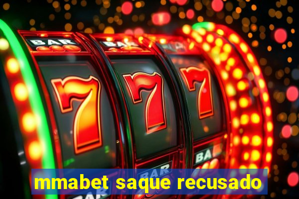 mmabet saque recusado